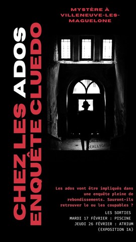 Chez les ados, enquête Cluedo. 